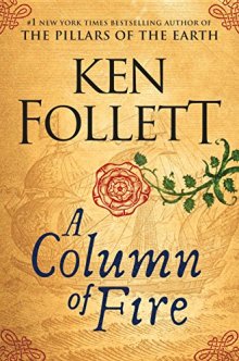 A Column of Fire (Kingsbridge) - Ken Follett