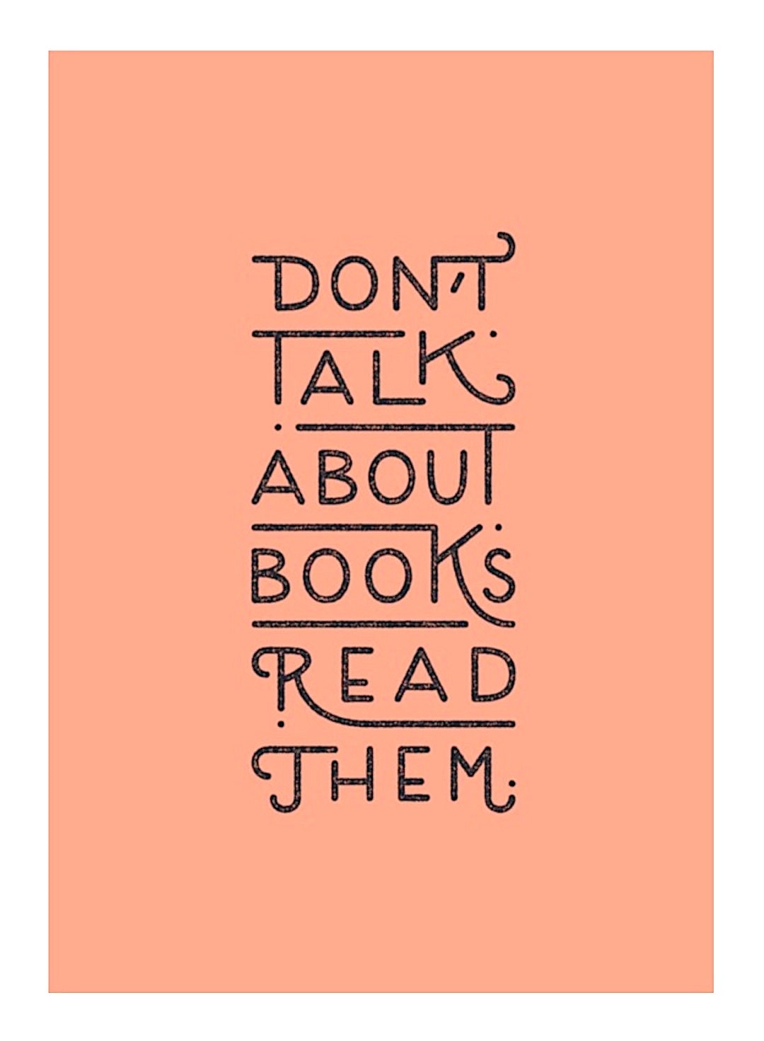 Don't talk about book read them - best read posters