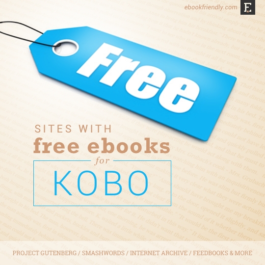 Looking for free Kobo books? Here are 9 great sites to explore