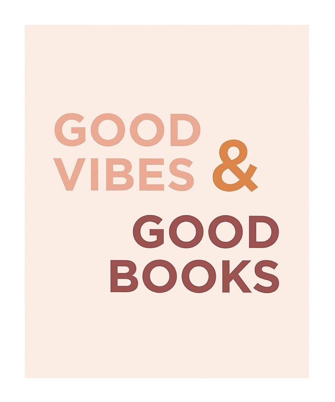 Good vibes and good books - best read posters