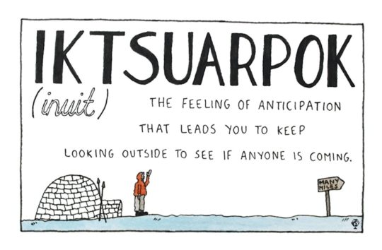 Inuit Iktsuarpok - foreign words untranslatable to English
