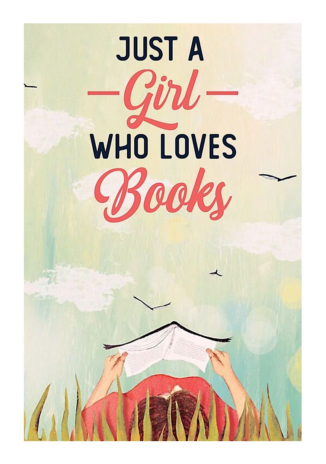Just a girl who reads - best read posters