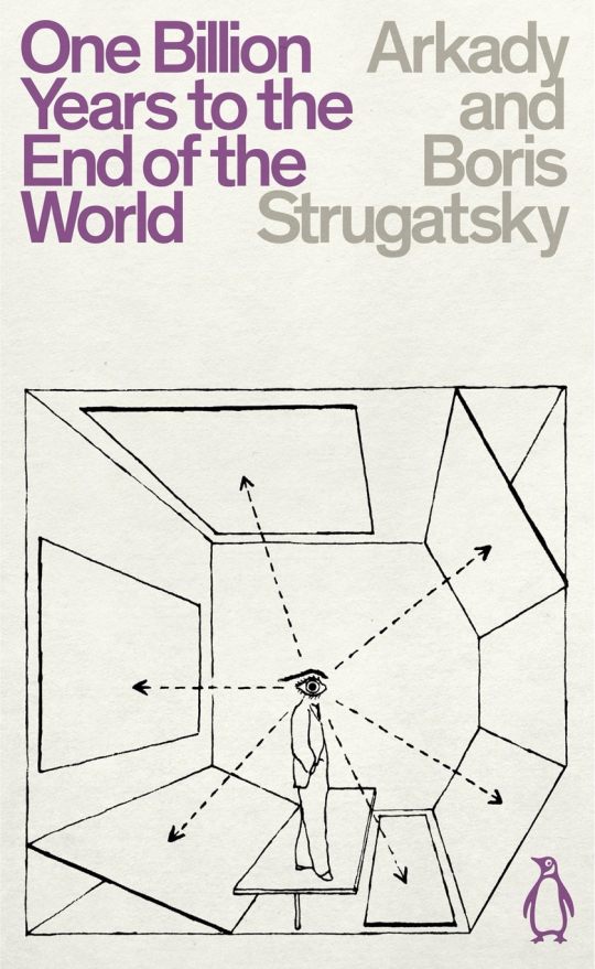 One Billion Years to the End of the World by Arkady and Boris Strugatsky