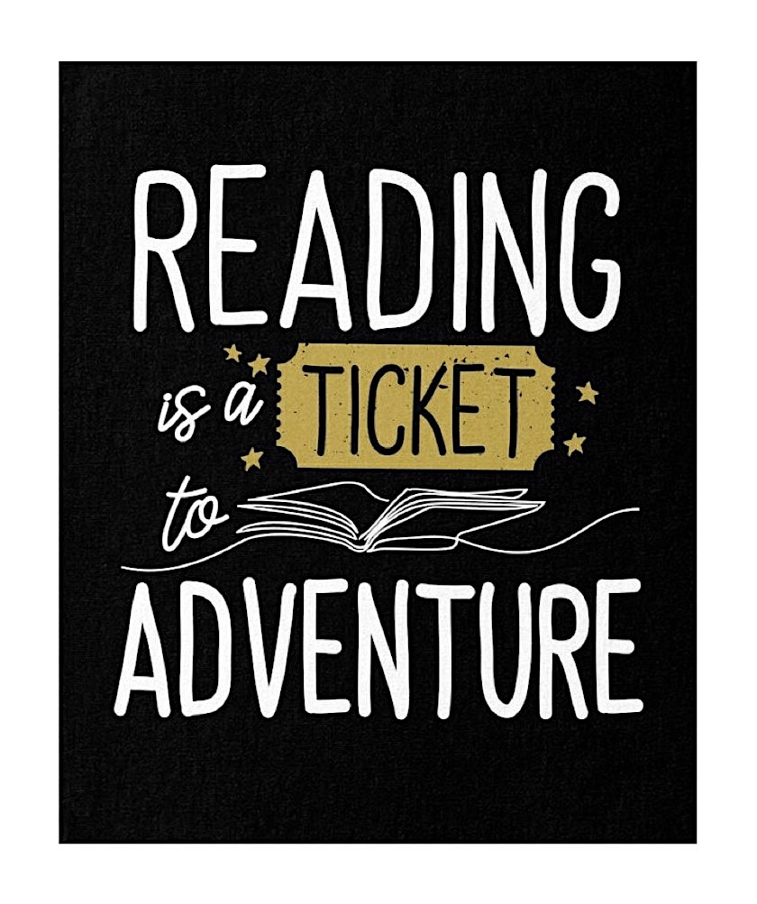 Reading is a ticket to adventure - best poster about reading
