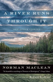 Short stories to read in 2017 - A River Runs through It and Other Stories by Norman Maclean