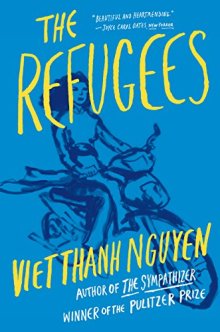 The Refugees by Viet Thanh Nguyen - short stories you have to read in 2017