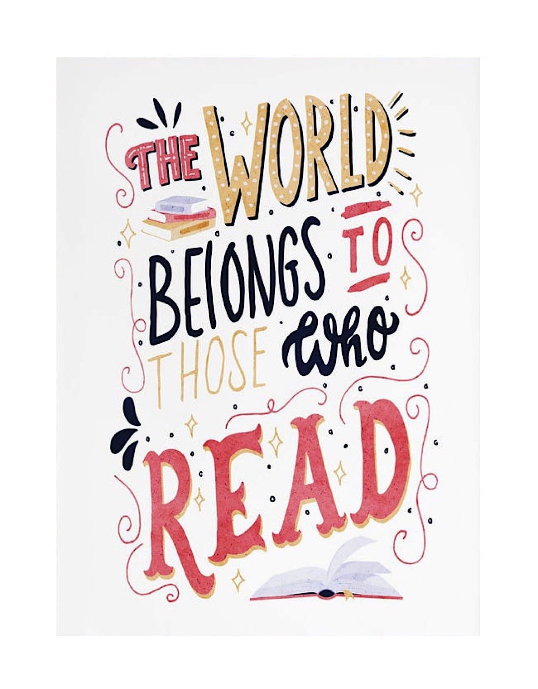 The world belongs to those who read poster