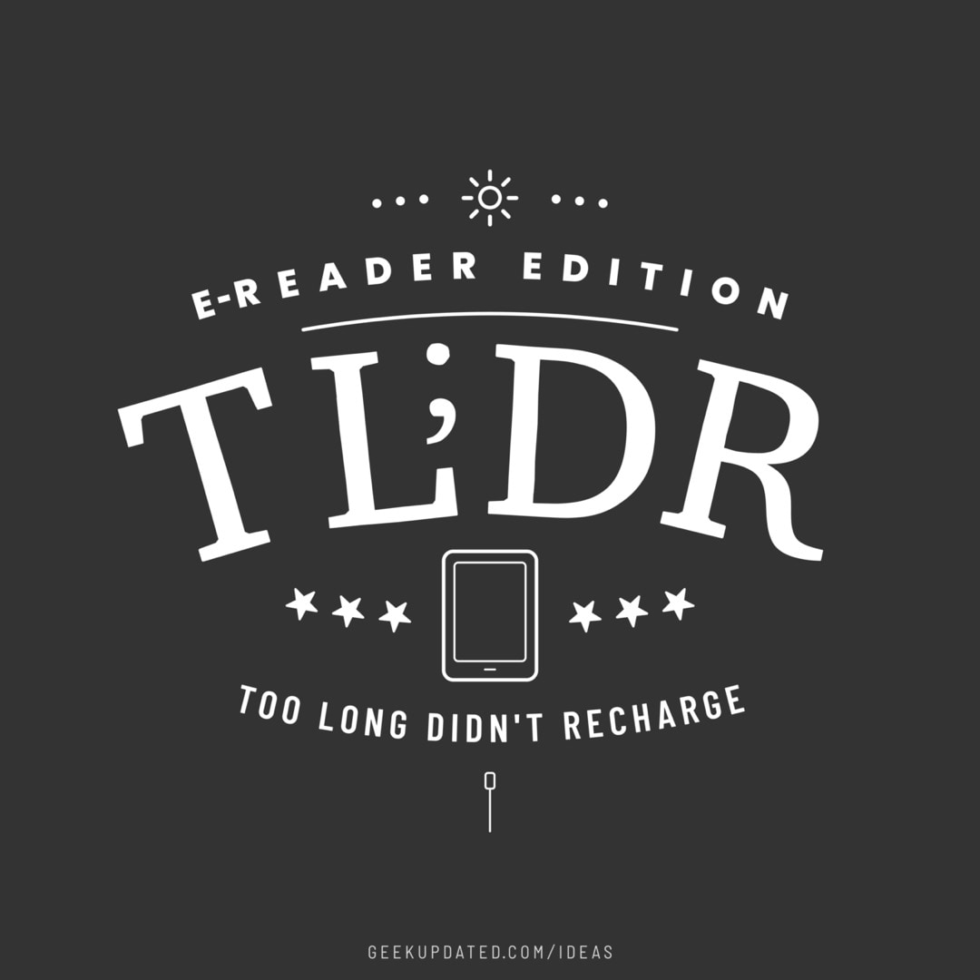 Too long didnt recharge - design by Piotr Kowalczyk Geek Updated