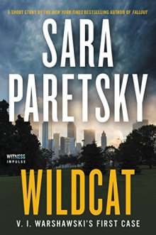 Wildcat - V. I. Warshawski's First Case by Sara Paretsky